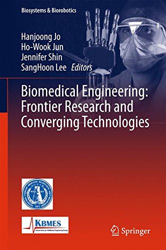 Biomedical Engineering: Frontier Research and Converging Technologies (Biosystems & Biorobotics)