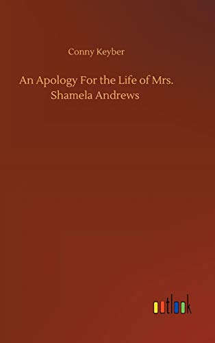 An Apology For the Life of Mrs. Shamela Andrews