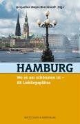 Hamburg, wo es am schönsten ist. 66 Lieblingsplätze
