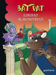 ¡Liberad al monstruo! (Serie Bat Pat, Band 28)