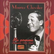 Naxos Nostalgia - Maurice Chevalier (Ma Pomme) (Chansons 1935-1946)