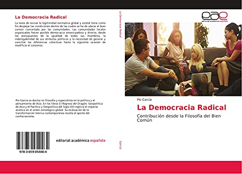 La Democracia Radical: Contribución desde la Filosofía del Bien Común