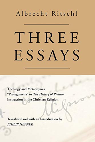 Three Essays: Theology and Metaphysics: Prolegomena to The History of Pietism: Instruction in the Christian Religion
