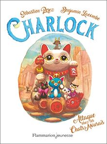 Charlock. Vol. 4. Attaque chez les chats-mouraïs