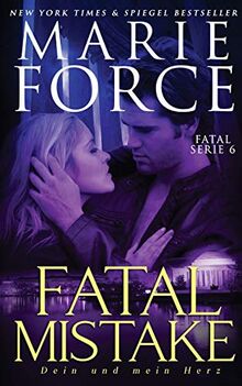 Fatal Mistake – Dein und mein Herz (Fatal Serie, Band 6)