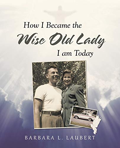 How I Became the Wise Old Lady I am Today