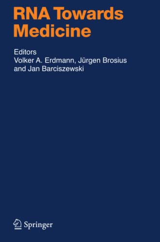 RNA Towards Medicine (Handbook of Experimental Pharmacology, Band 173)