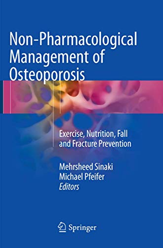 Non-Pharmacological Management of Osteoporosis: Exercise, Nutrition, Fall and Fracture Prevention