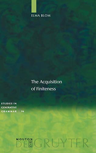 The Acquisition of Finiteness (Studies in Generative Grammar [SGG], 94)