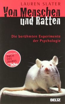 Von Menschen und Ratten: Die berühmten Experimente der Psychologie (Beltz Taschenbuch)