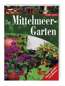 Der Mittelmeer Garten Von Thomas Drexel - 