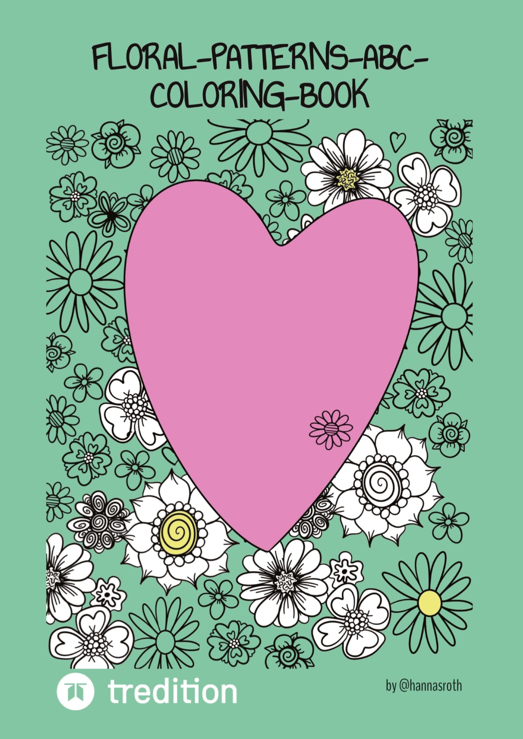 Floral-Patterns-ABC-Coloring-Book: by @hannasroth
