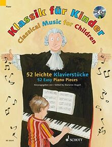 Klassik für Kinder: 52 leichte Klavierstücke. Klavier. Ausgabe mit CD.