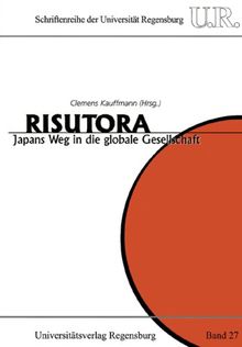 Risutora. Japans Weg in die globale Gesellschaft