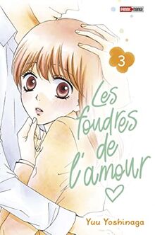 Les foudres de l'amour. Vol. 3