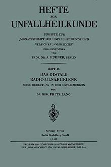 Das Distale Radio-Ulnargelenk: Seine Bedeutung in der Unfallmedizin (Hefte zur Unfallheilkunde)