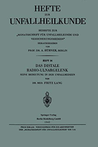 Das Distale Radio-Ulnargelenk: Seine Bedeutung in der Unfallmedizin (Hefte zur Unfallheilkunde)