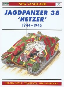 Jagdpanzer 38 'Hetzer' 1944-45 (New Vanguard, Band 36)