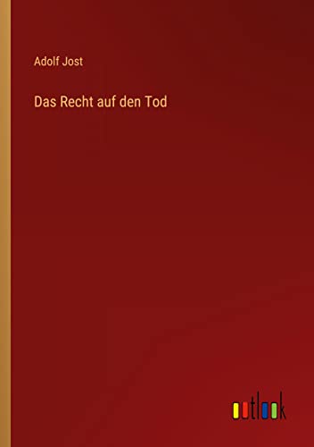 Das Recht auf den Tod