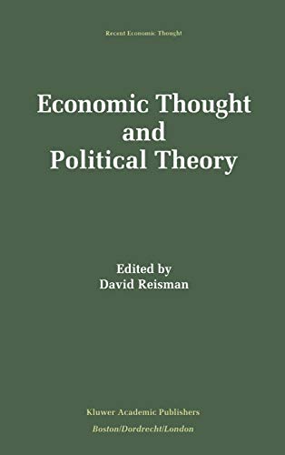 Economic Thought and Political Theory (Recent Economic Thought, 37, Band 37)