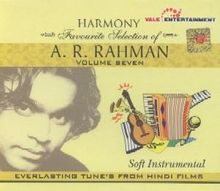 HARMONY SOFT INSTRUMENTAL - AR RAHMAN VOL 7 de AR RAHMAN, AR RAHMAN | CD | état bon
