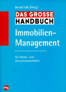 Das große Handbuch Immobilien - Management