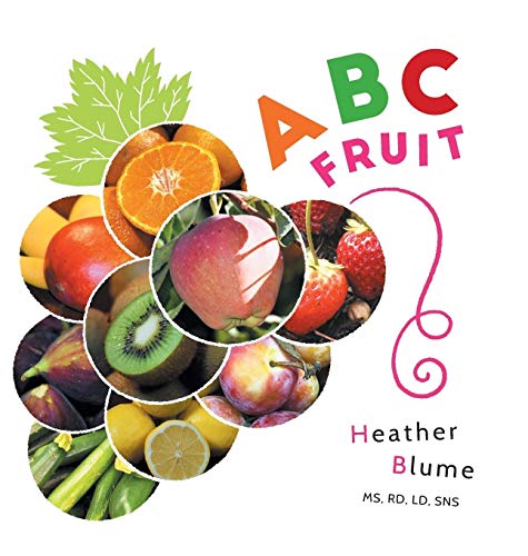 ABC Fruit: Learn the Alphabet with Fruit-Filled Fun! (ABC Food to Learn, Band 1)