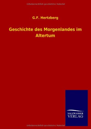 Geschichte des Morgenlandes im Altertum