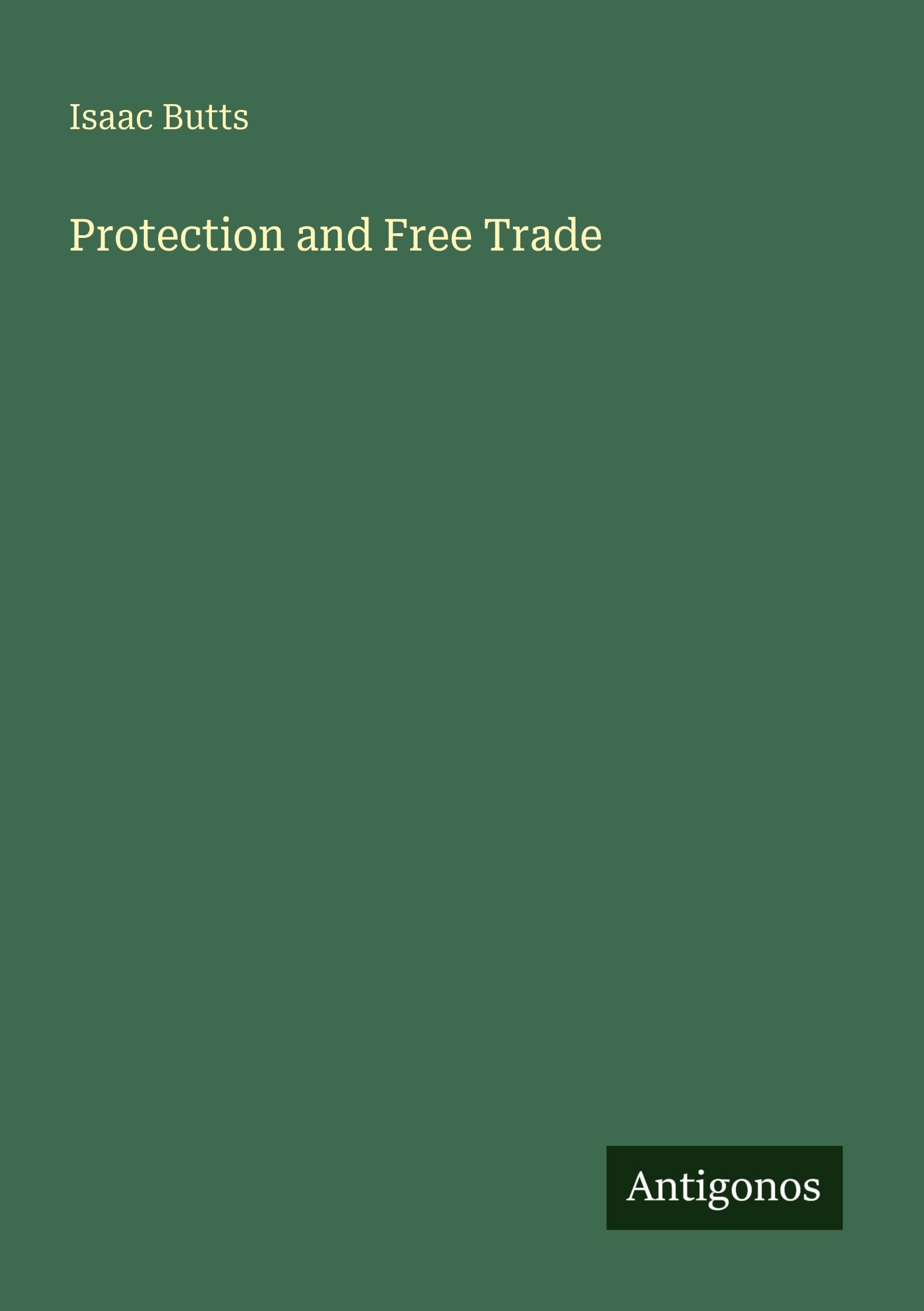 Protection and Free Trade