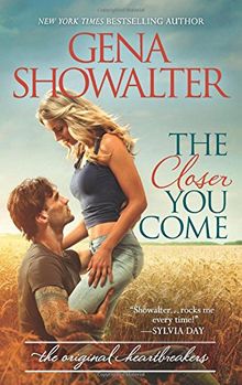 The Closer You Come (Original Heartbreakers, Band 2)