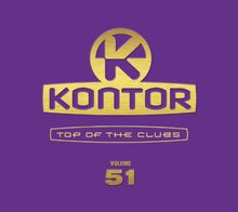 Kontor Top of the Clubs Vol.51