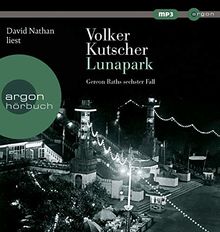 Lunapark: Gereon Raths sechster Fall (Hörbestseller MP3-Ausgabe)