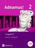 Adeamus! - Ausgabe B - Latein als 1. Fremdsprache: Band 2 - Texte, Übungen, Begleitgrammatik
