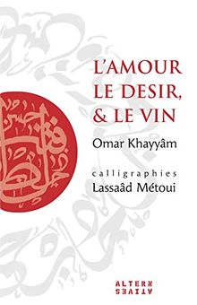 L'amour, le désir et le vin