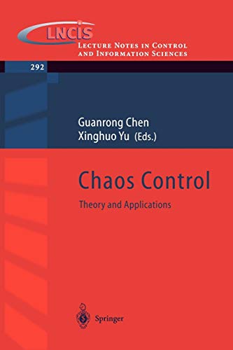 Chaos Control: Theory and Applications (Lecture Notes in Control and Information Sciences, 292, Band 292)