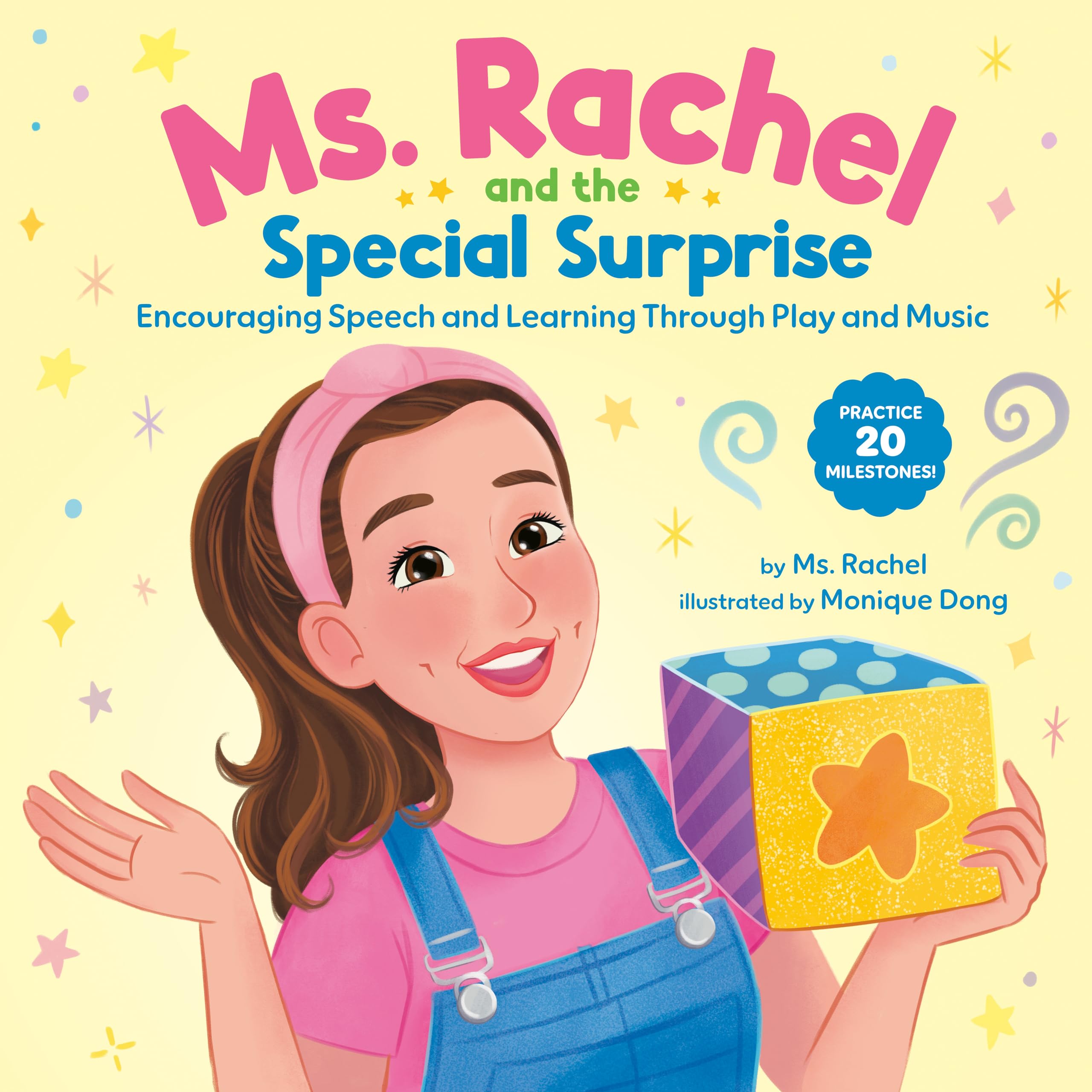 Ms. Rachel and the Special Surprise: Encouraging Speech and Learning Through Play and Music (Books by Ms. Rachel)
