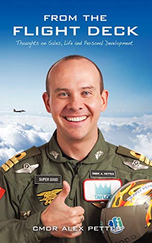 From the Flight Deck: Thoughts on Sales, Life, and Personal Development