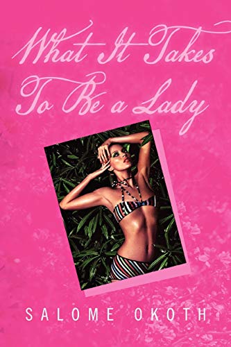 What It Takes To Be a Lady