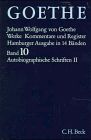Goethe. Werke: Werke, 14 Bde. (Hamburger Ausg.), Bd.10, Autobiographische Schriften: Band 10