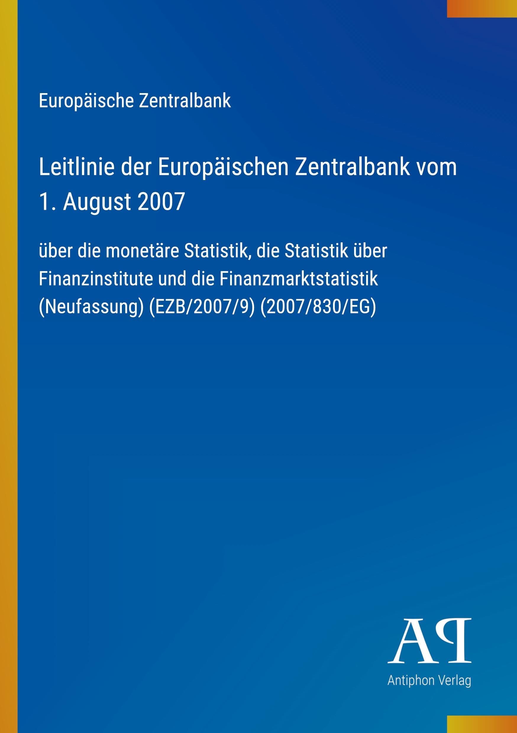 Leitlinie der Europäischen Zentralbank vom 1. August 2007
