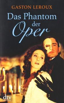 Das Phantom der Oper: Roman