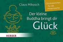 Der kleine Buddha bringt dir Glück: Glückskärtchen für die Hosentasche