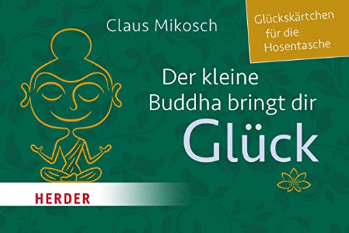 Der kleine Buddha bringt dir Glück: Glückskärtchen für die Hosentasche