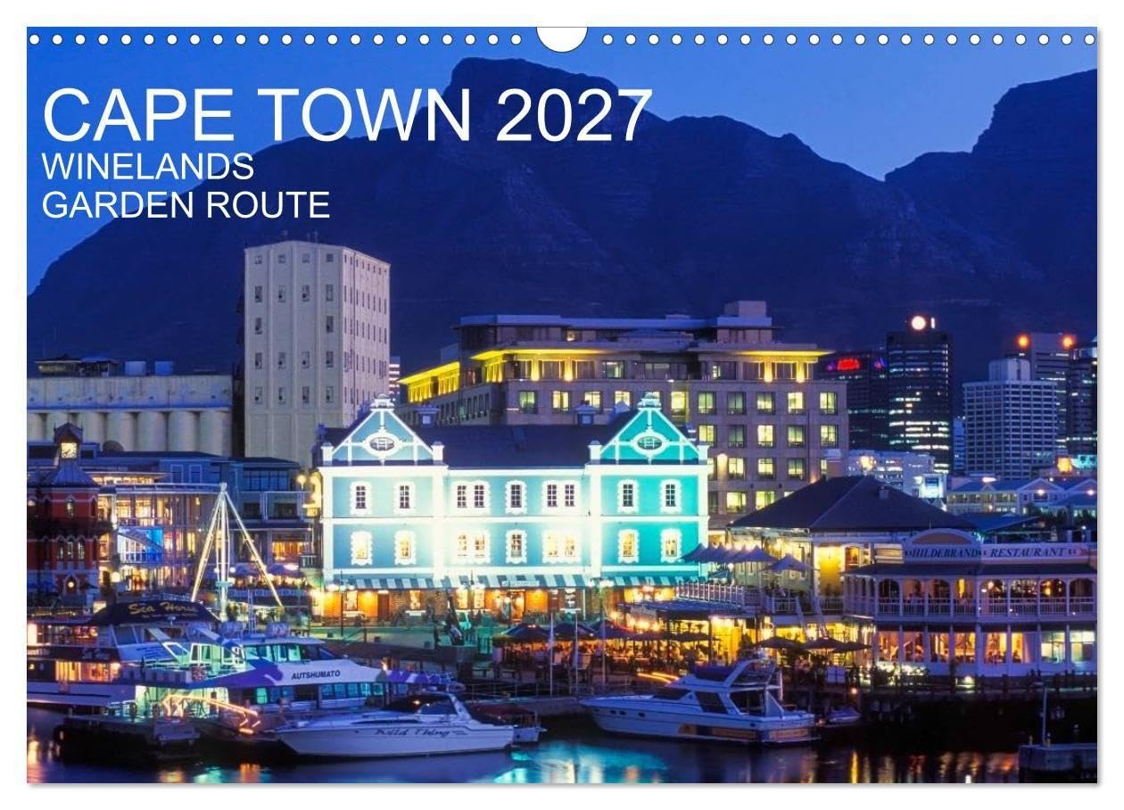 CAPE TOWN 2027 (Wall Calendar 2027 DIN A3 landscape), CALVENDO 12 Month Wall Calendar