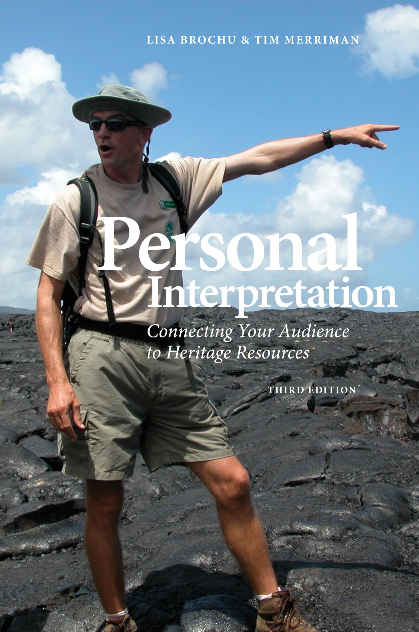 Personal Interpretation: Connecting Your Audience to Heritage Resources (National Association for Interpretation)