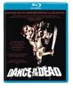 Dance of the Dead [Blu-ray]