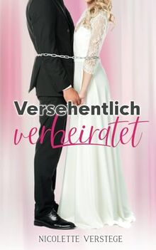 Versehentlich verheiratet