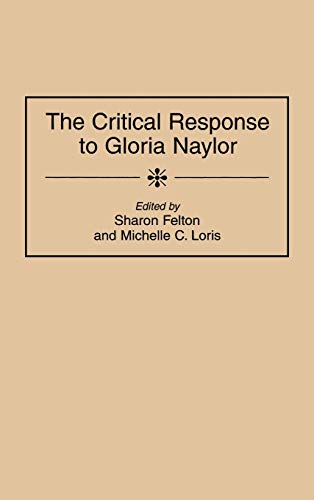 The Critical Response to Gloria Naylor (Critical Responses in Arts & Letters)