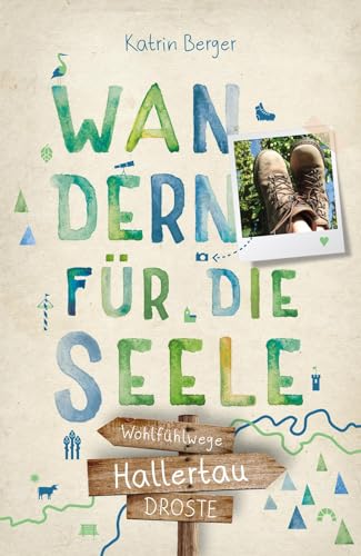 Berger, Katrin: Hallertau. Wandern für die Seele