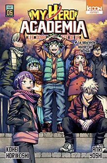 My hero academia : les dossiers secrets de UA. Vol. 5. Le labyrinthe souterrain de Yuei